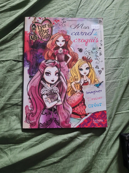 Mon carnet de croquis Ever After High