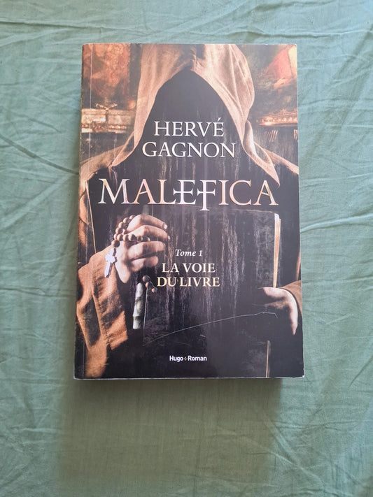 Malefica tome 1 la voie du livre,  Hervé Gagnon