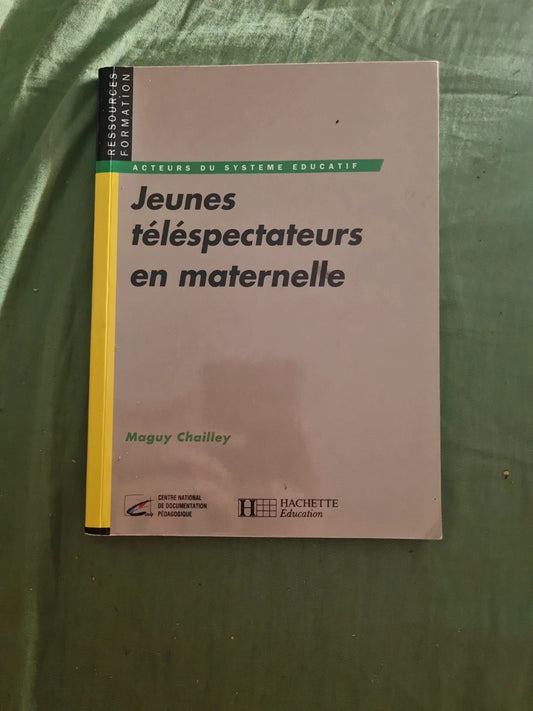 Jeunes téléspectateurs en maternelle , Maguy Chailley