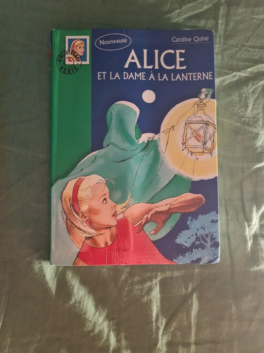 Alice et la dame à la lanterne,  Caroline Quine