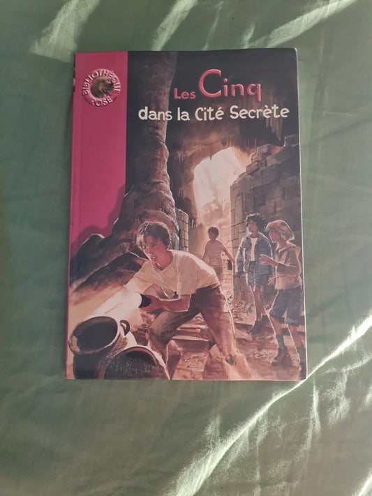 Les Cinq dans la cité secrète , Enid Blyton