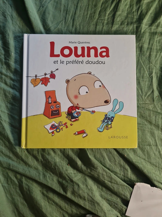 Louna et le préféré doudou , Marie Quentrec