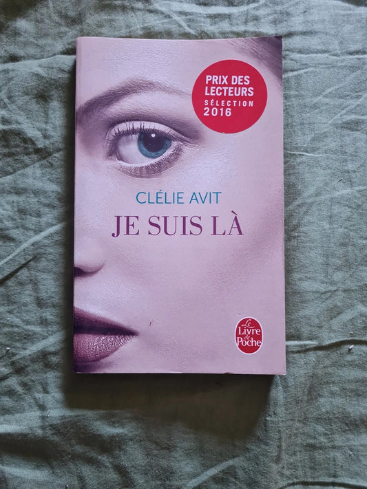 Je suis la , Clélie Avit