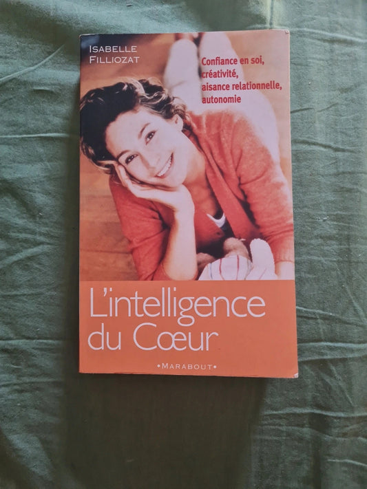 L'intelligence du cœur,  Isabelle Filliozat