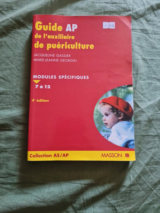 Guide AP de l'auxiliaire de puériculture modules spécifiques 7 à 12