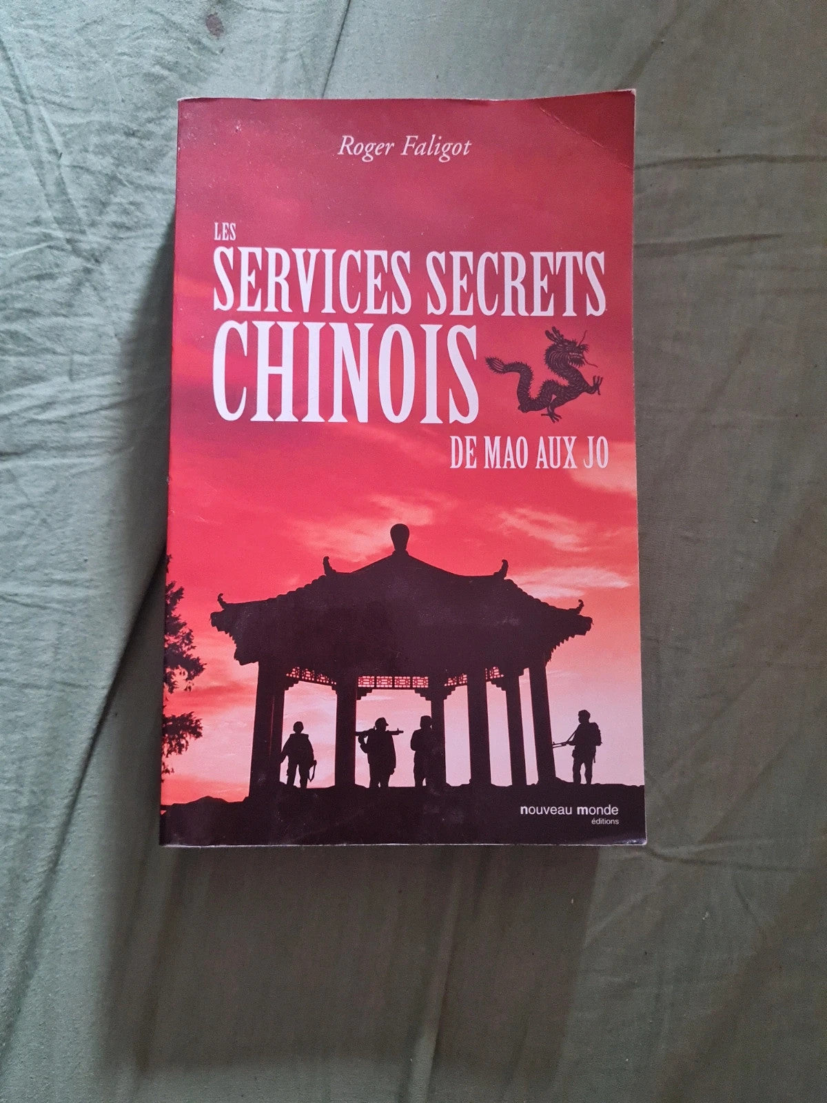 Les services secrets chinois,  de Mao aux Jo , Roger Faligot