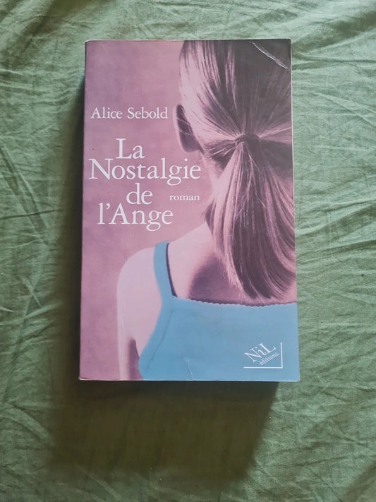 La nostalgie de l'ange,  Alice Sebold, Nil éditions