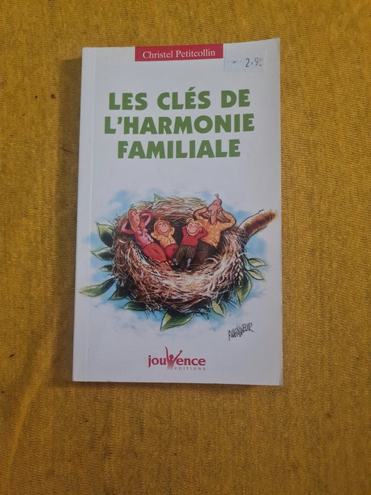 Les clés de l'harmonie familiales, Christel Petitcollin