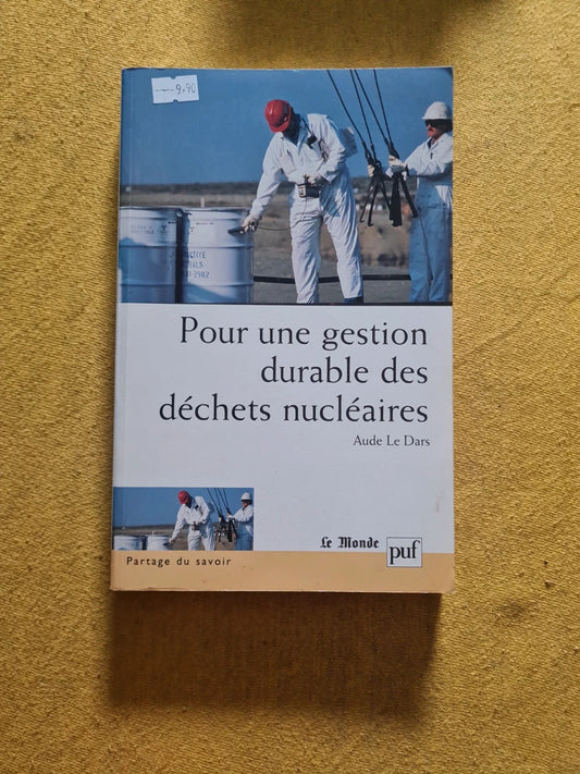 Pour une gestion durable des déchets nucléaire, Aude Le Dars