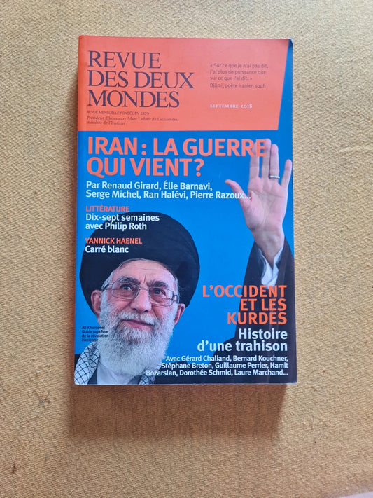 revues des deux mondes septembre 2018 , Iran : la guerre qui vient ?