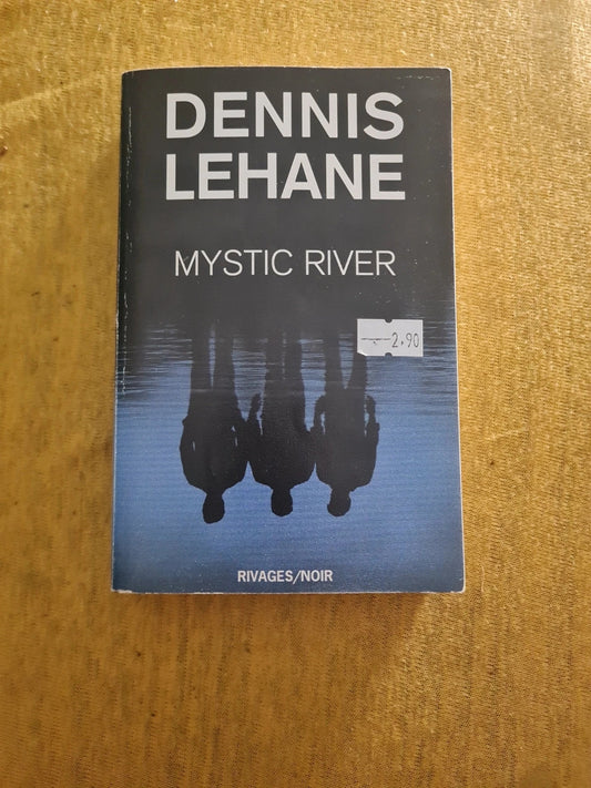 Mystic River , Dennis Lehane