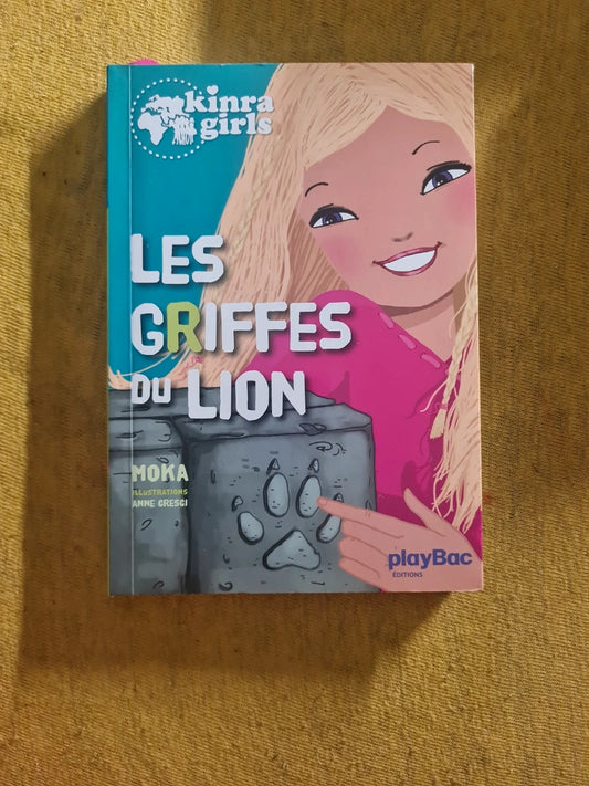 Kinra girls Tome 3 les griffes du lion