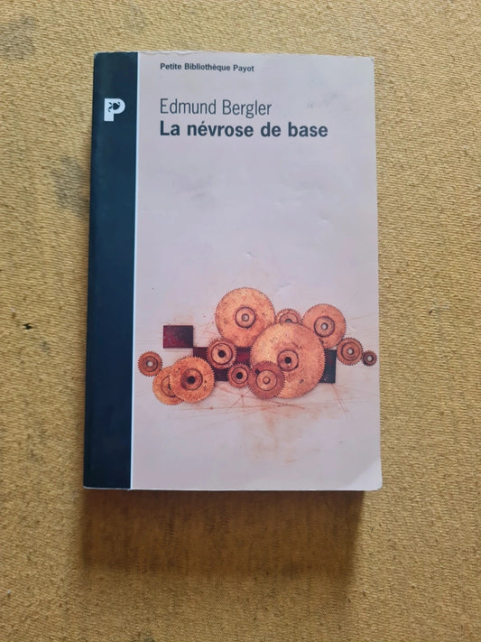 La névrose de base , Edmund Bergler