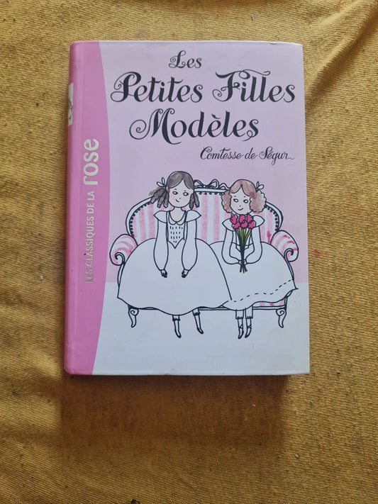 Les petites filles modèles , Comtess de Segur