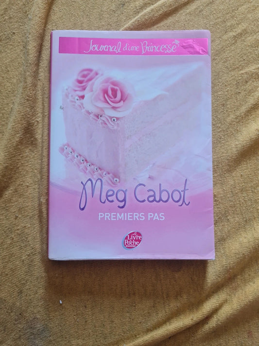 Journal d'une Princesse T2 premier pas , Meg Cabot