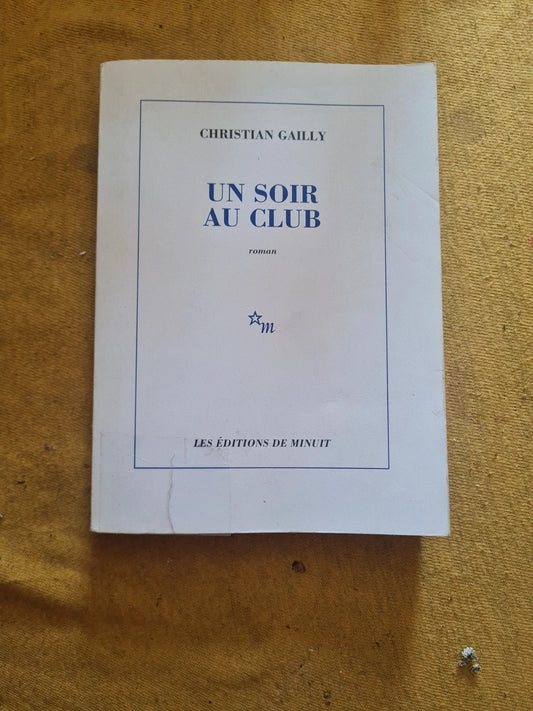 Un soir au club, Christian Gailly