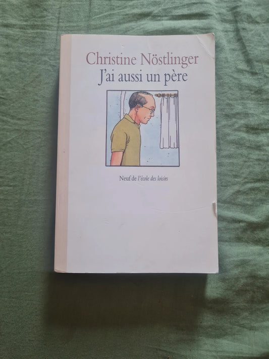 J'ai aussi un père, Christine Nöstlingermm