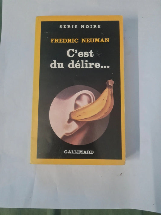 C'est du délire, Frédric Neuman