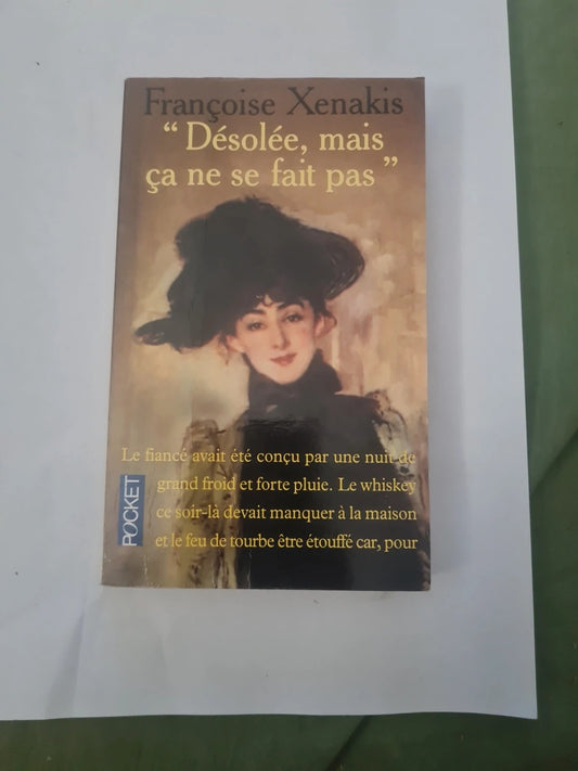 Désolé mais ça ne se fait pas,  Françoise Xenakis