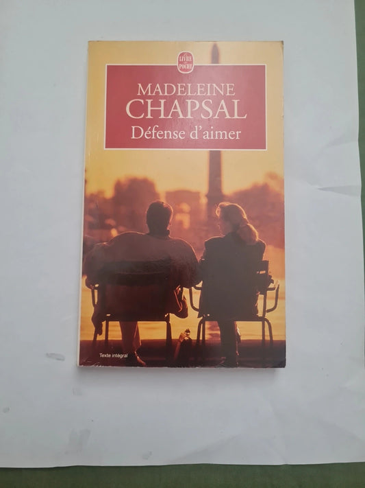 Défense d'aimer,  Madeleine Chapsal