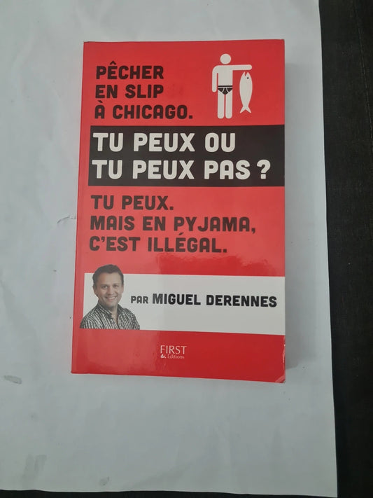 Tu peux ou tu peux pas, Miguel Derennes