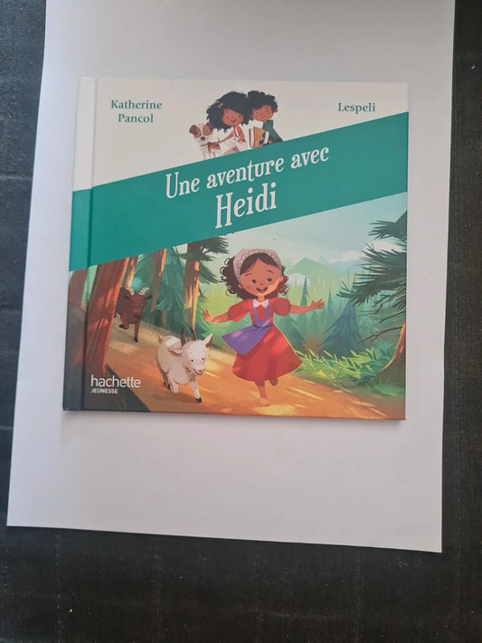 Une aventure avec Heidi,  Katherine Pancol,  Lespeli