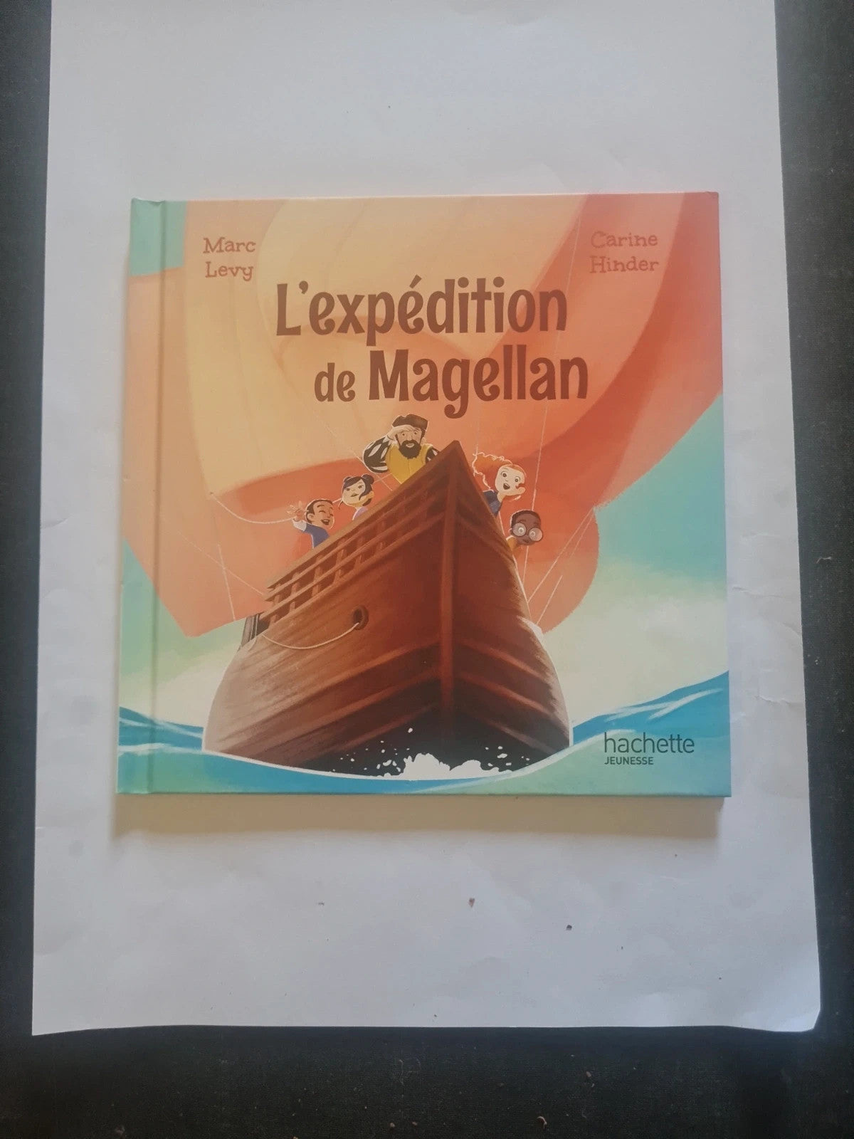 L'expédition de Magellan,  Marc Lévy,  Carine Hinder