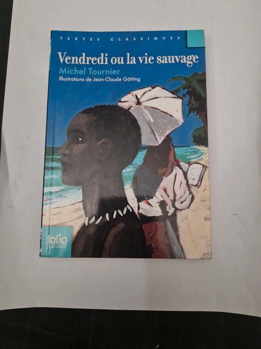 Vendredi ou la vie sauvage,  Michel Tournier