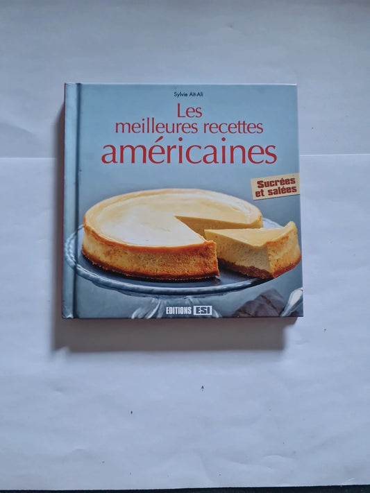 Les meilleurs recettes américaines sucré et salées , Sylvie Aït-Ali