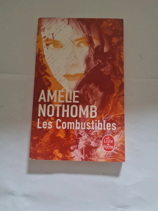 Les combustibles , Amélie Nothomb