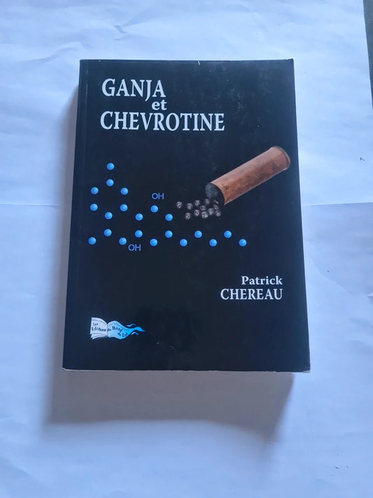 Ganja et Chevrotine , Patrick Chereau