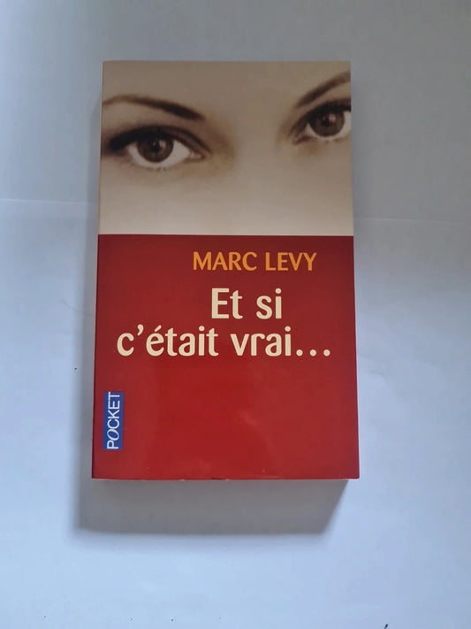 Et si c'était vrai,  Marc Lévy