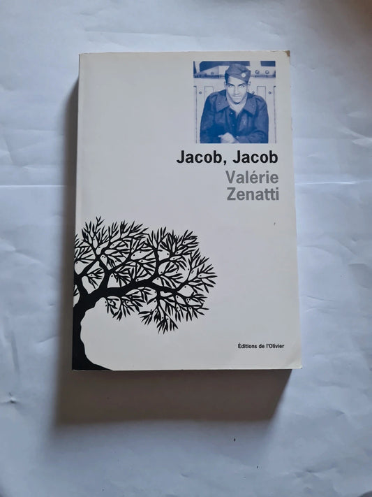 Jacob, Jacob,  Valérie Zenatti