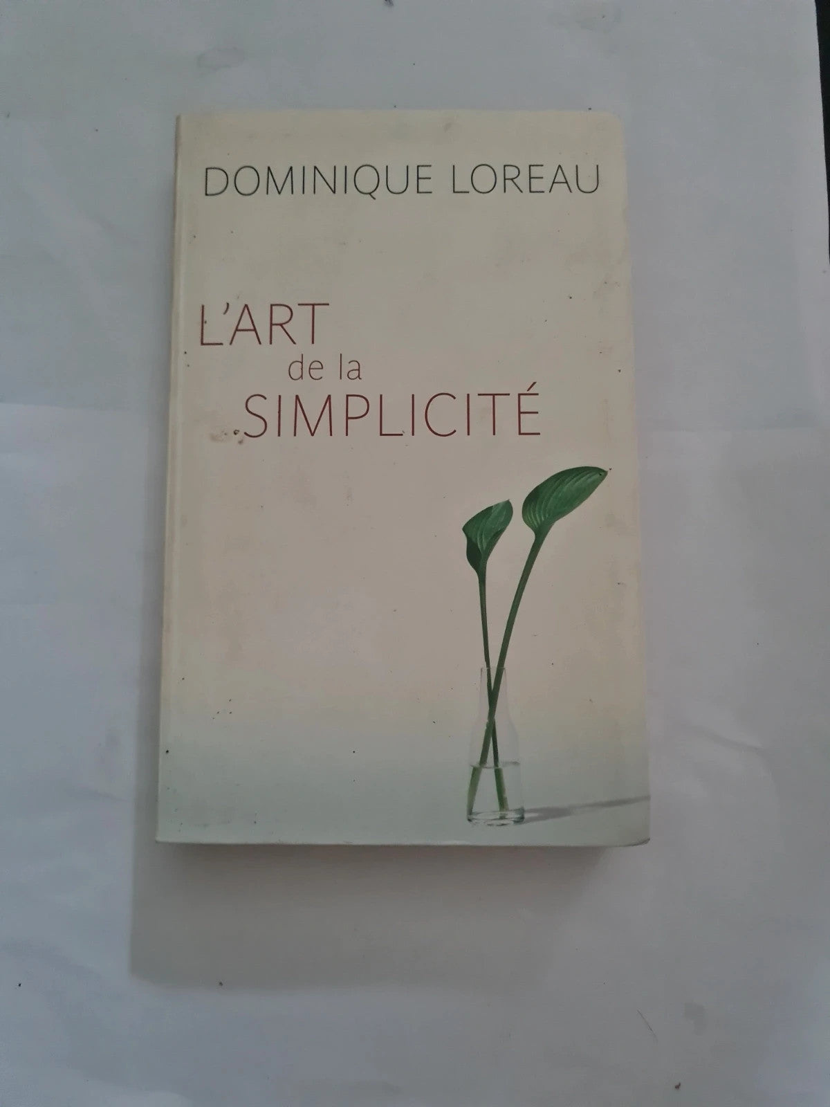 L'art de la simplicité,  Dominique Loreau