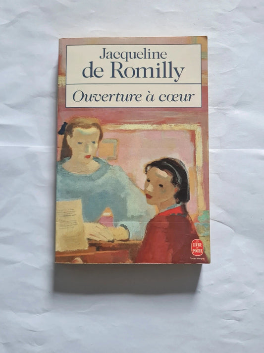 Ouverture à coeur,  Jacqueline de Romilly