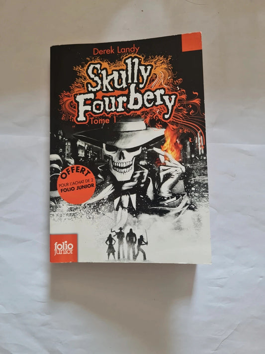 Skully Fourbery Tome 1 , Derek Landy