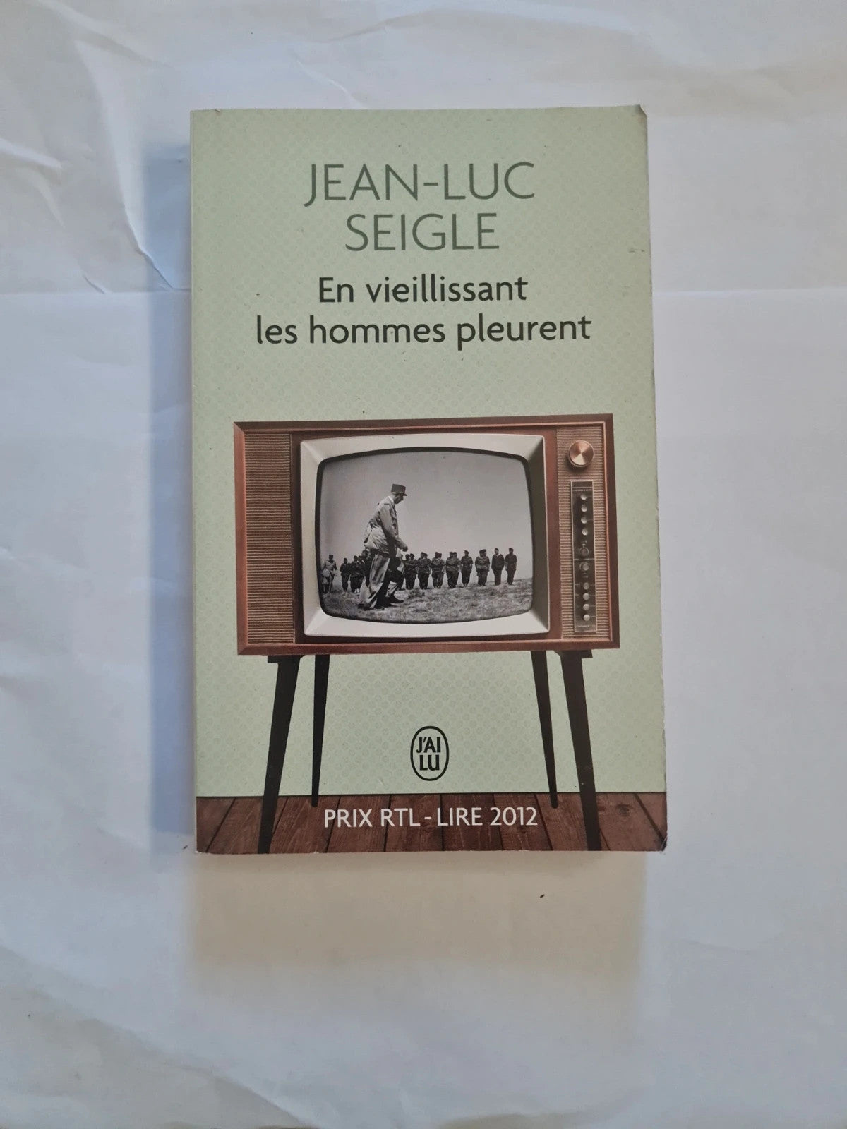 En vieillissant les hommes pleurent , Jean Luc Seigle