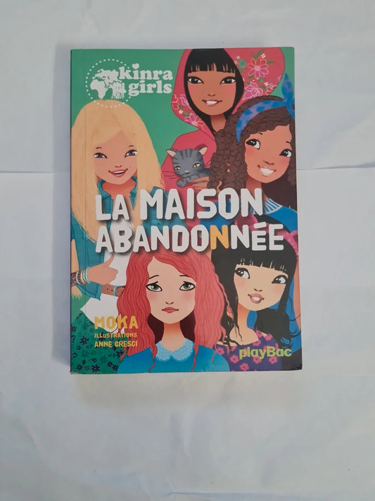 Kinra girls T20 , la maison abandonnée