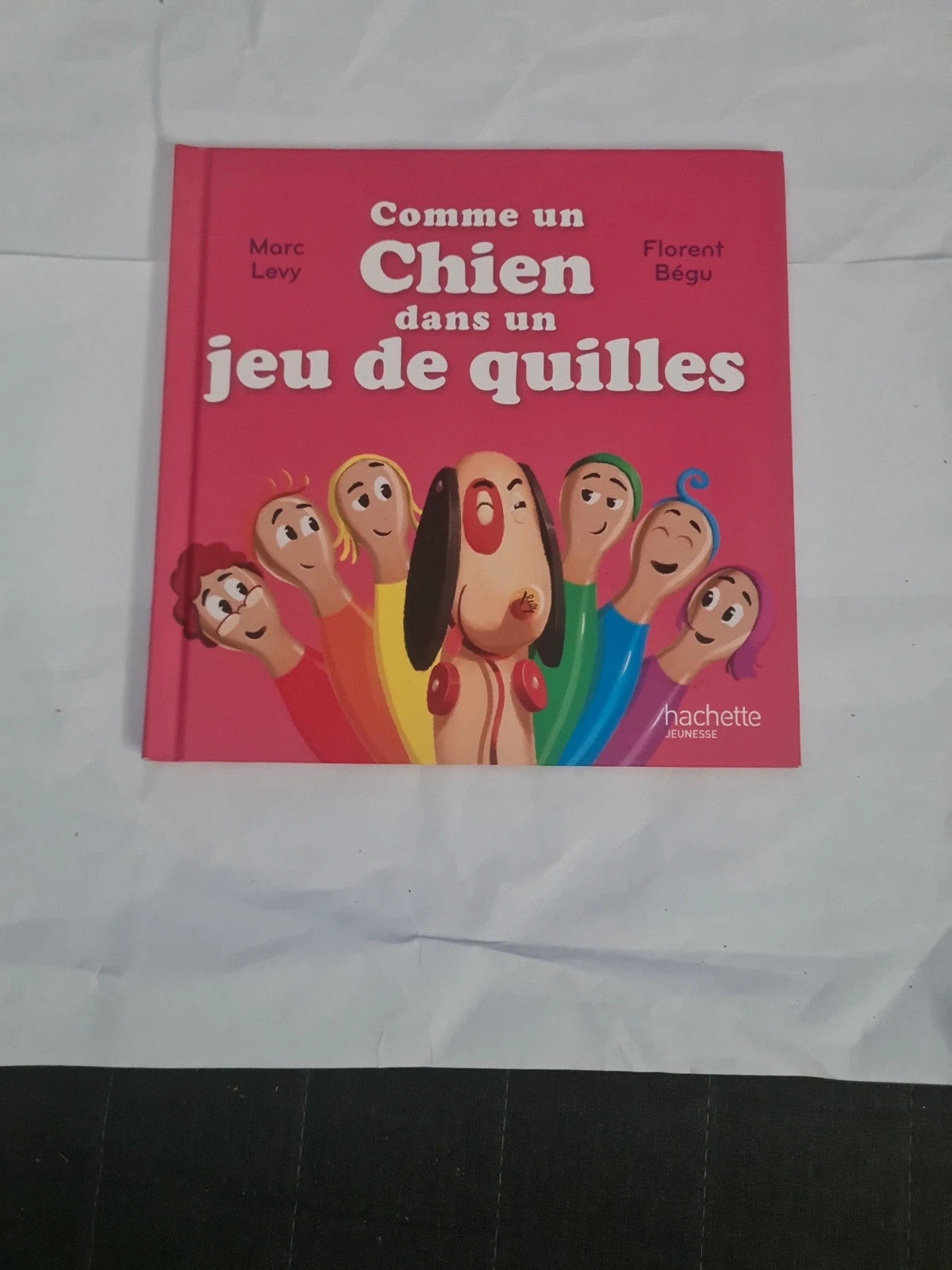 Comme un chien dans un jeu de quilles , Marc Lévy, Florent Bégu