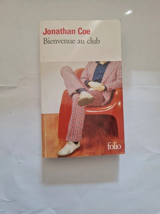 Bienvenue au club,  Jonathan Coe