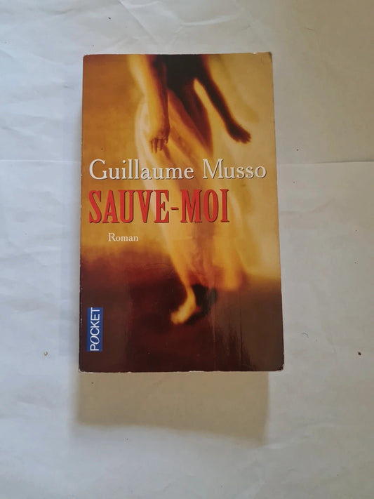 Sauve Moi , Guillaume Musso