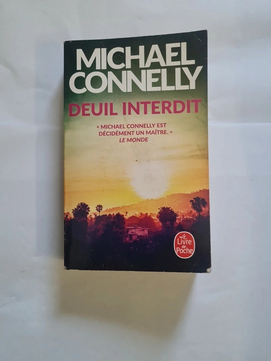 Deuil interdit , Michael Connelly