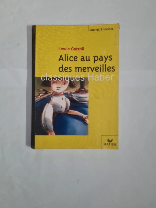 Alice au pays des merveilles,  Lewis Carroll,  classique hatier