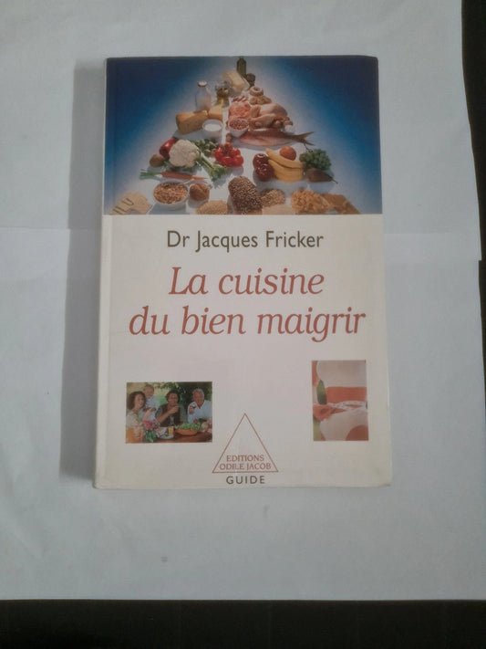 La cuisine du bien maigrir, Jacques Fricker