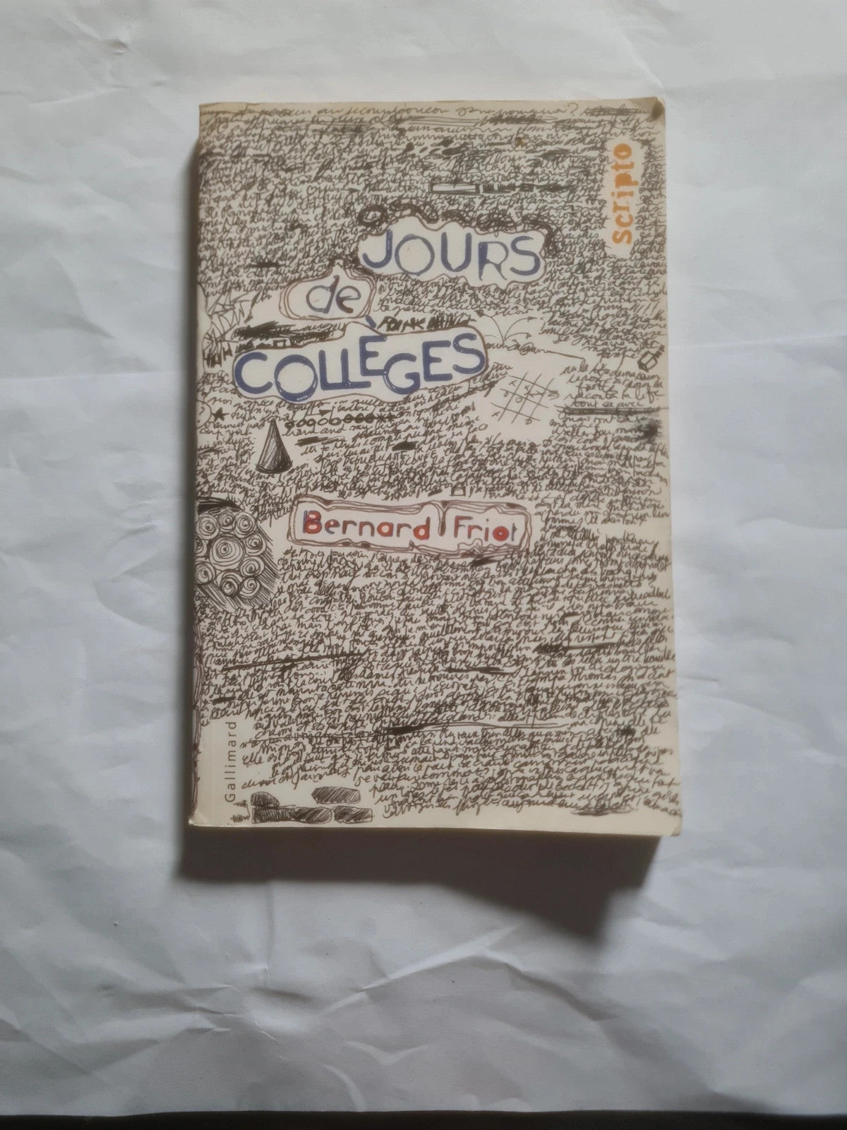 Jours de collège , Bernard Friot , scripto