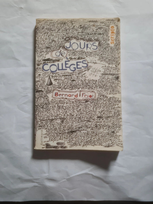 Jours de collège , Bernard Friot , scripto