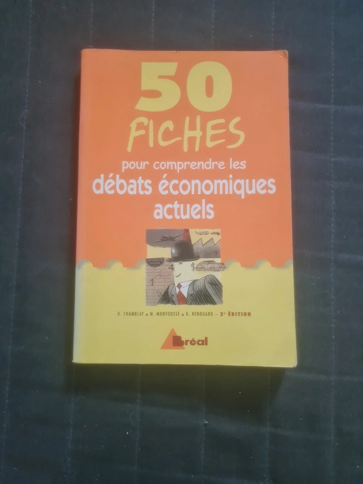 50 fiches pour comprendre les débats économiques actuels