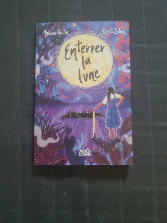 Enterrer la lune , Andrée Poulin , Sonali Zohra