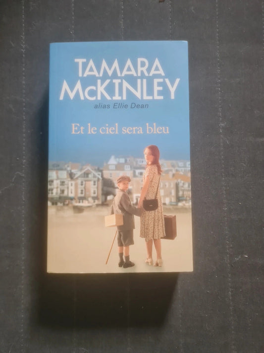 Et le ciel sera bleu,  Tamara McKinley