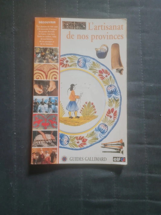 L'artisanat de nos provinces , Desmoulin Christine